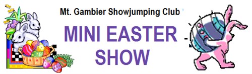 Mini Easter Show - Mt Gambier SJ